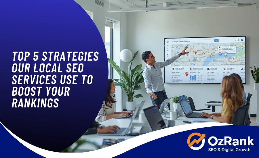 Our Local SEO Services Use to Boost Your Rankings