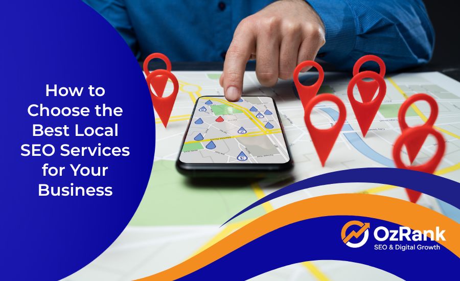 How to Choose the Best Local SEO Services for Your Business