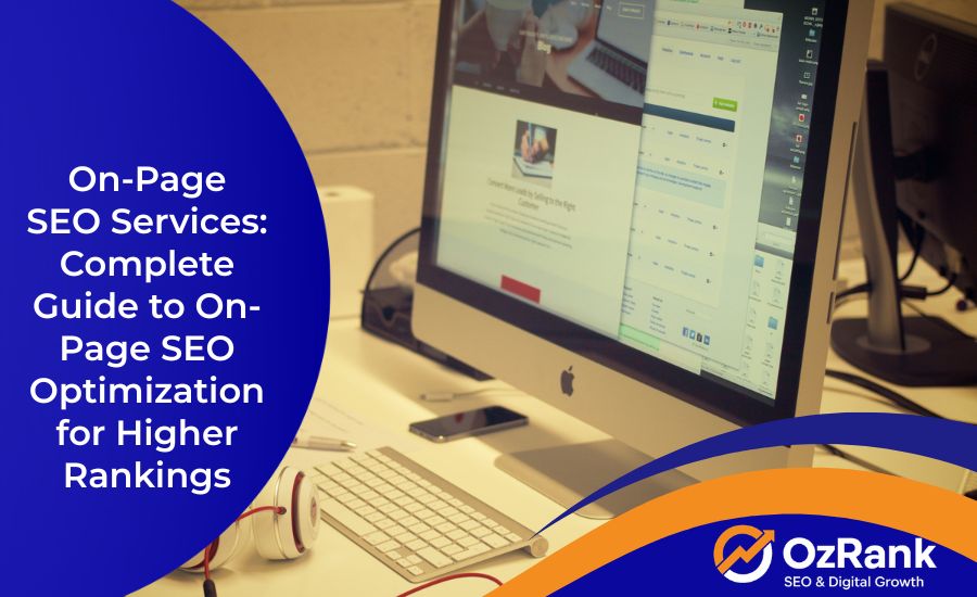 On-Page SEO Services: Complete Guide to On-Page SEO Optimization for Higher Rankings